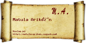 Matula Arikán névjegykártya